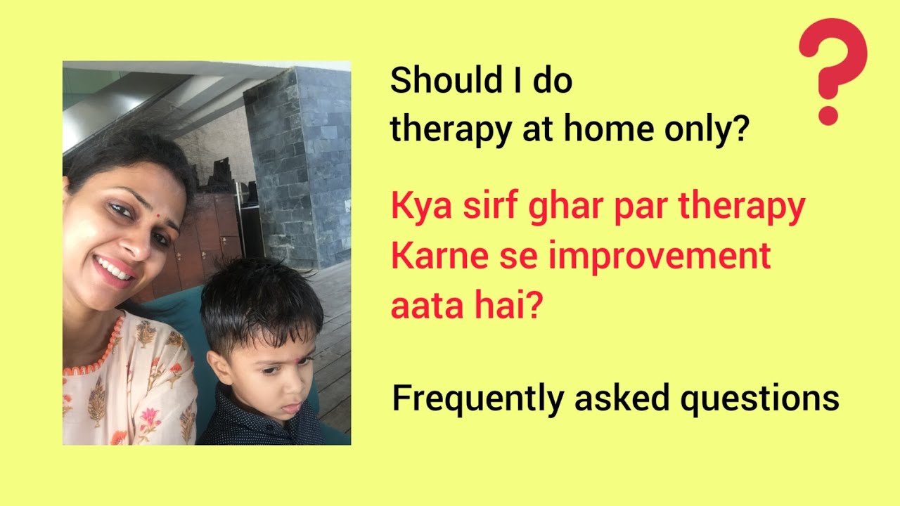 Should I do therapy at home only?How shud I plan my therapy sessions at