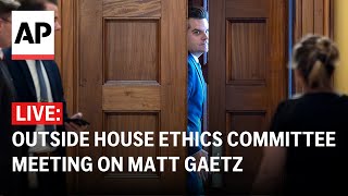 LIVE: Outside House Ethics Committee meeting on Matt Gaetz investigation
