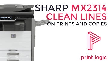 Sharp MX2314 Lines on Prints and Copies