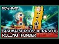 Bakumatsu Rock: Ultra Soul - Rolling Thunder FC 100% Hard