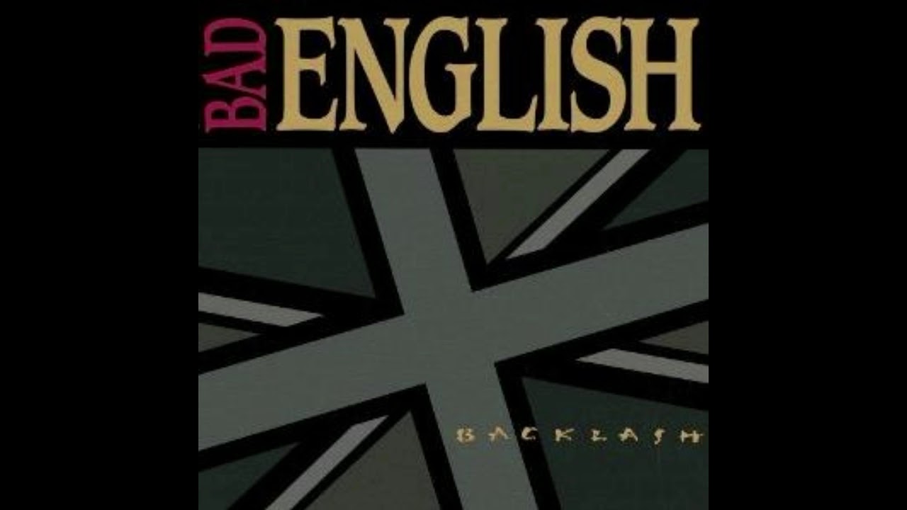 Bad English - The Time Alone With You 