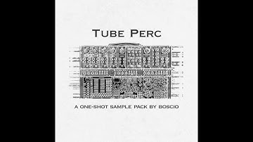 Tube Perc // A One-Shot Sample Pack // René G. Boscio