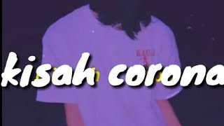 STORY WA KISAH CORONA