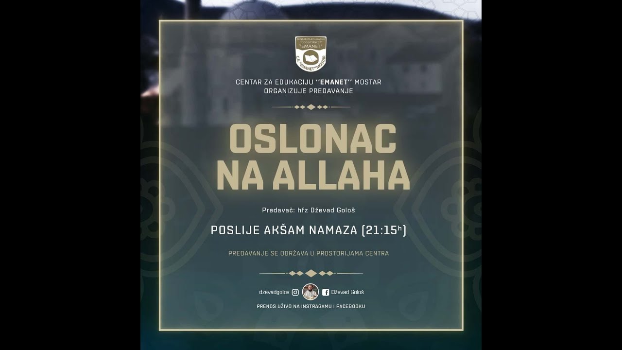 Oslonac na Allaha 2 dio - Hafiz mr. Dževad Gološ