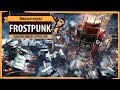 Frostpunk: обзор и рецензия