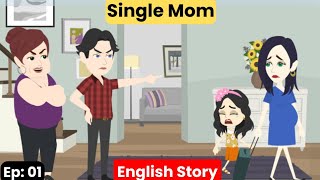 Single Mom Part 1 | English story with subtitles | Learn English | Animated story | English