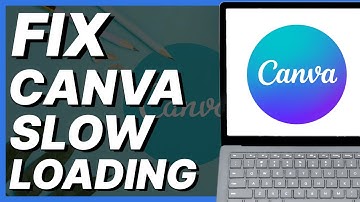 How To Fix Canva Slow Loading Issue (2024)