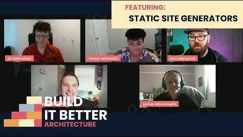 All About Static Site Generators | Build IT Better: Architecture