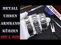 Metall Uhrenarmband selber kürzen und anpassen | Tutorial | #DIY_Uhrenbauer | Tipps & Tricks
