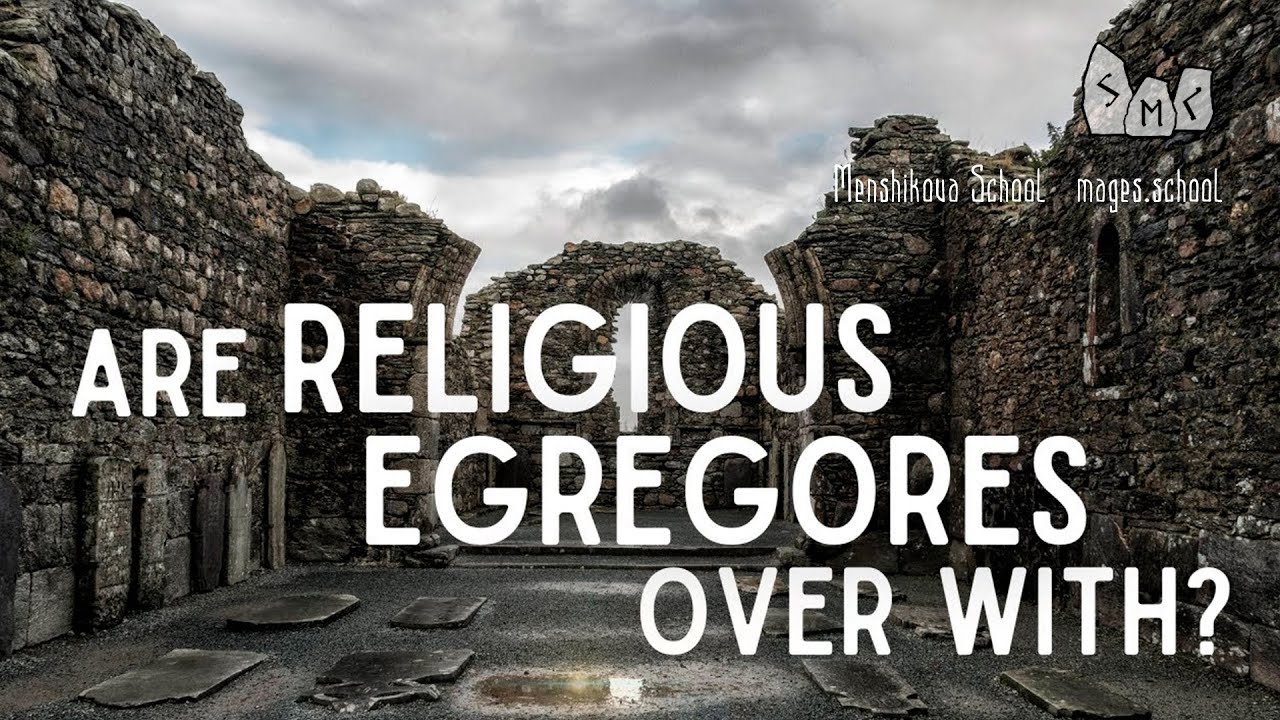 Are The Religious Egregores Over With?