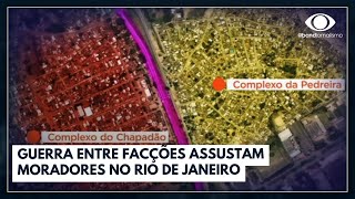 Guerra Entre Facções Assustam Moradores No Rio Jornal Da Band
