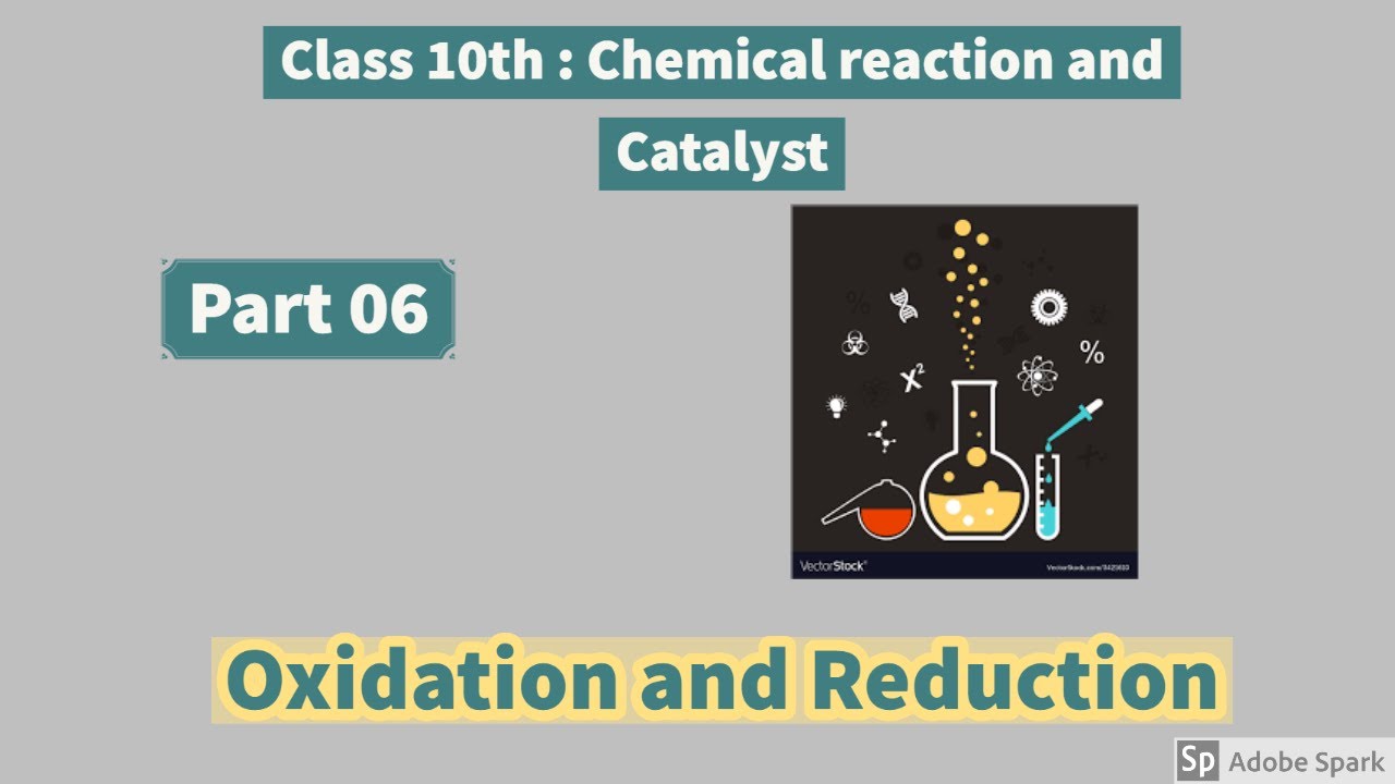 Class 10th Chemical reaction and Catalyst Part 06 Oxidation and
