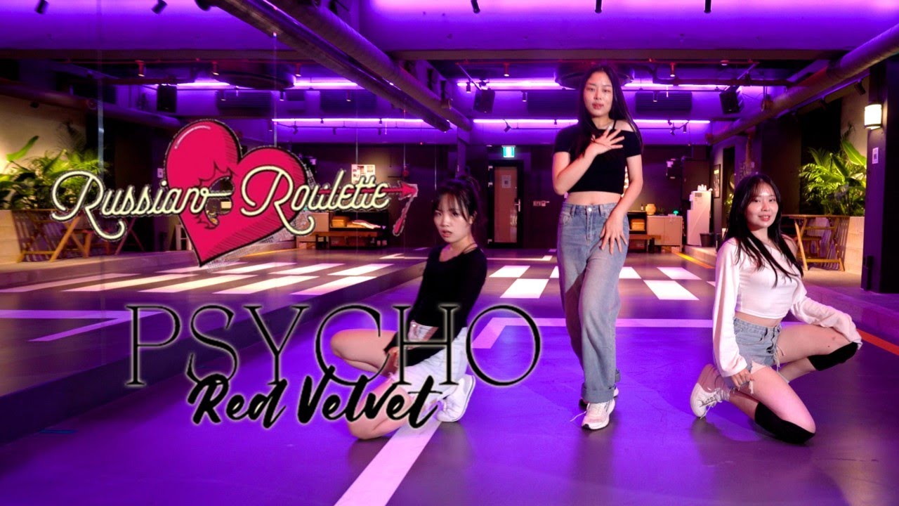 [KPOP IN PUBLIC] Red velvet - Russian Roulette + Psycho | 3인 버전 | DANCE ...