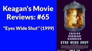 Eyes Wide Shut 1999 Keagan s Movie Reviews Season 4 Episode 6