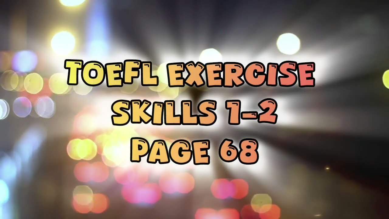Video 04 || TOEFL Exercise - Skills 1&2 || Subject, Verb, Object of Preposition