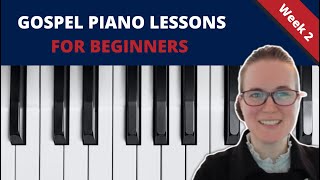 Lesson 2: Gospel Piano for Beginners - Playing Songs With 4 Chords