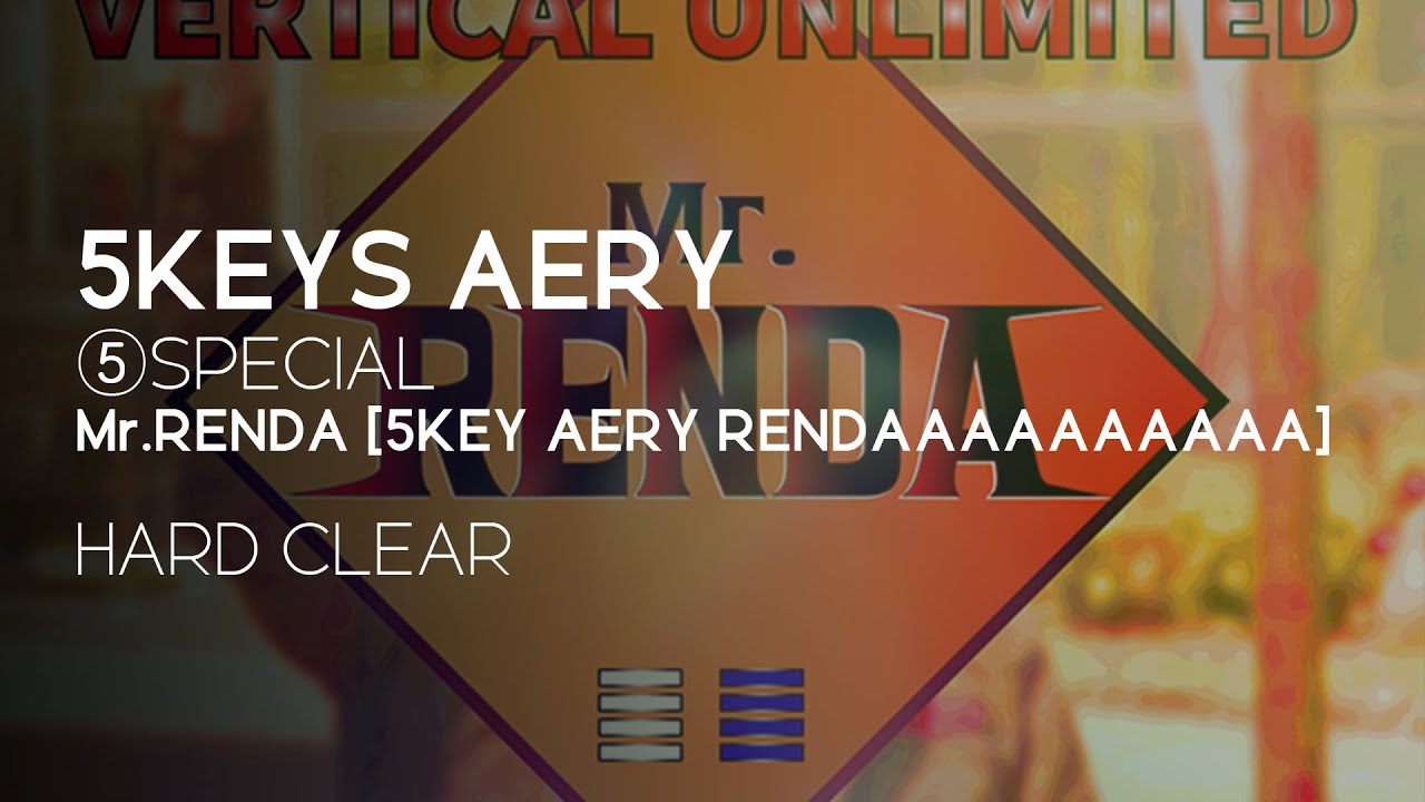[BMS] ⑤DUMMY Mr.RENDA [5KEY AERY RENDAAAAAAAAAA] HARD CLEAR - YouTube