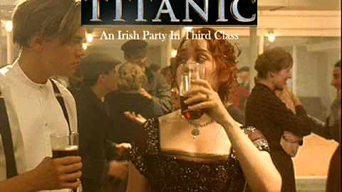 Titanic Soundtrack - An Irish party in third class