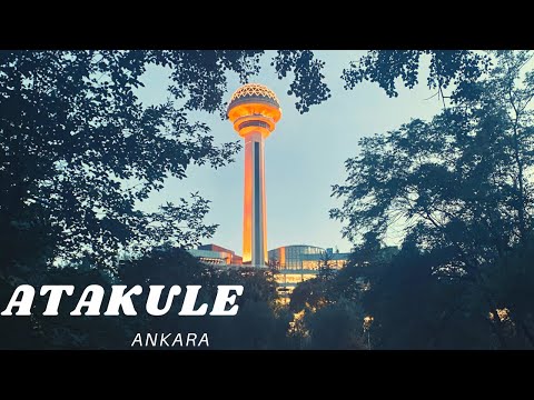 ATAKULE ANKARA VLOG - ŞEHRİN SİMGESİ - Mağazalar, Restoranlar, Manzarası,