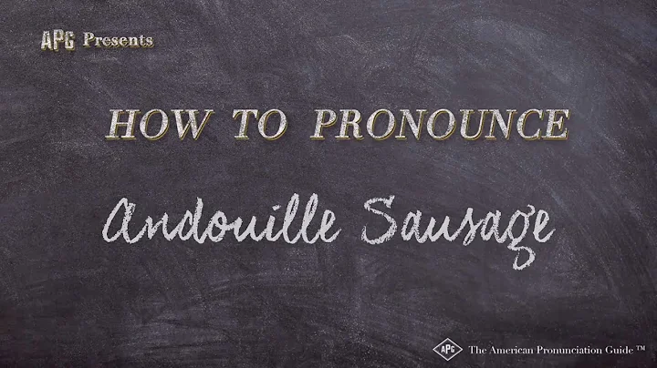 How to Pronounce Andouille Sausage (Real Life Examples!)