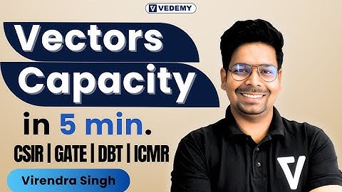 Vectors Capacity in 5 Minutes | RDT | Virendra Singh |eLearnam | GATE | CSIR | DBT | ICMR | ICAR