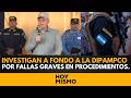Ref:GaFewkdXJxo �operativo ilegal  investigan a fondo a la dipampco por fallas graves en procedimientos