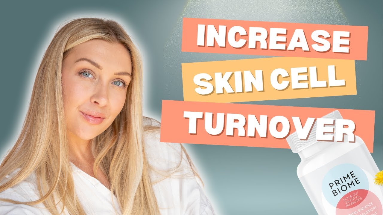 How to Increase Skin Cell Turnover (Prime Biome Gummies)