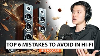 DON’T DO THIS!  Our TOP 6 Audiophile Mistakes!