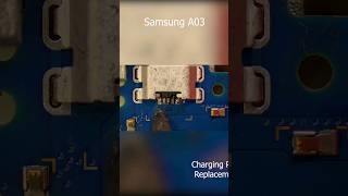 Samsung Galaxy A03 not charging | Charging port replacement #maintenance #soldering