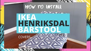 How To Install Ikea Henriksdal Barstool Cover