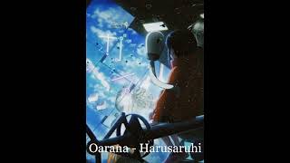 Oarana - Harusaruhi [Slowed & Reverb]