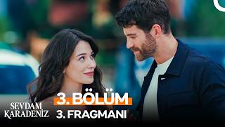 Sevdam Karadeniz - Sevdam Karadeniz 3. Bölüm 3. Fragmanı
