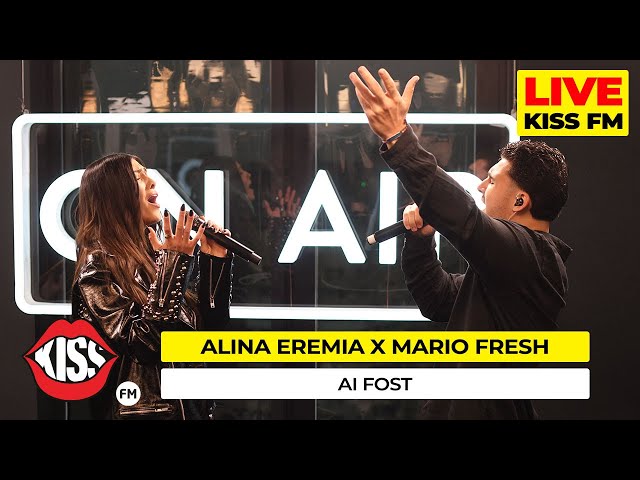 ALINA EREMIA x MARIO FRESH -  Ai fost (Premiera Live @ KISS FM) class=