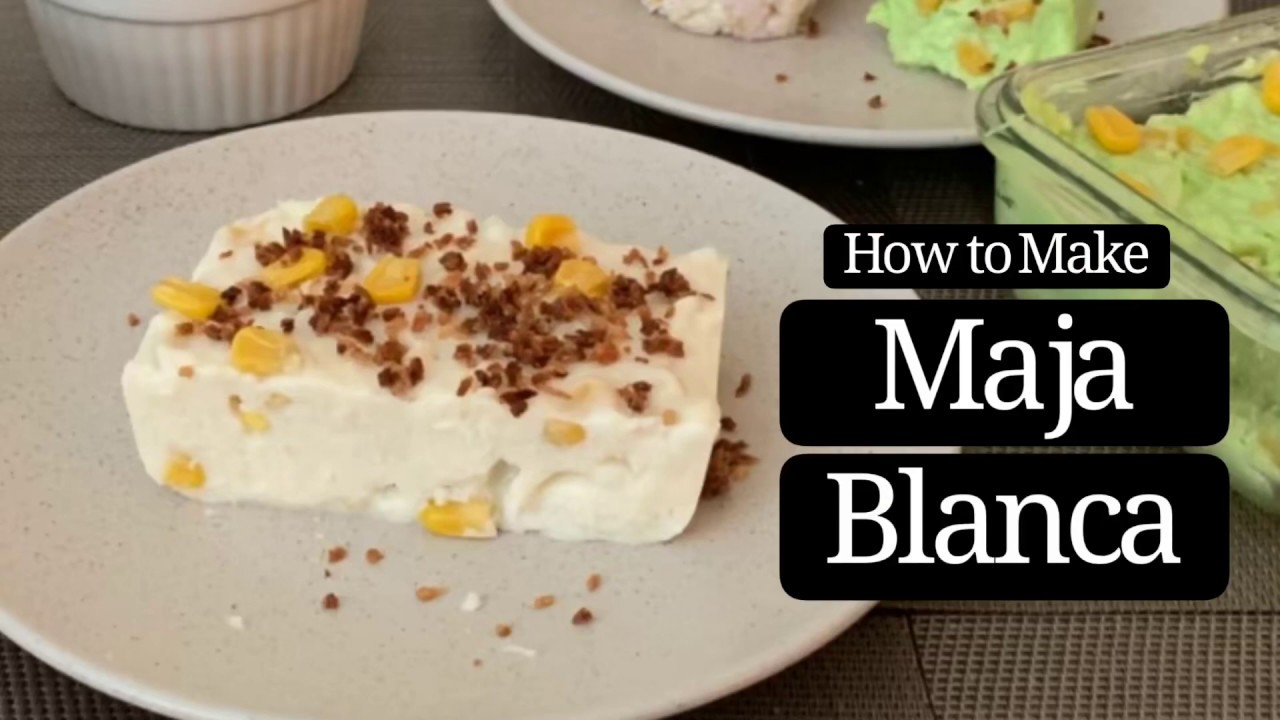 Maja Blanca A Simple and Tasty Pinoy Dessert Made with Coconut Milk
