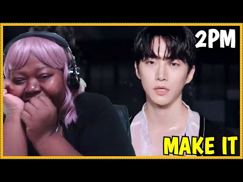 2PM "Make it" M/V Reaction