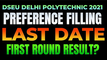 DSEU Delhi Admission 2021: Laste Date Of Preference Filling | First Round Result Announce? | CET2021