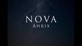 Ahrix - Nova (8D)