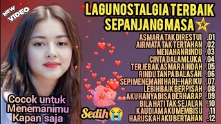 LAGU NOSTALGIA TERBAIK SEPANJANG MASA ‼️ ASMARA TAK DIRESTUI, Cocok untuk menemanimu kapan saja.