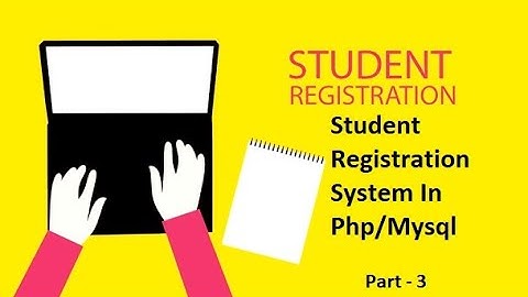 Creating Form | Student Registration System in PHP/MySQLI with Admin Panel | Part - 3