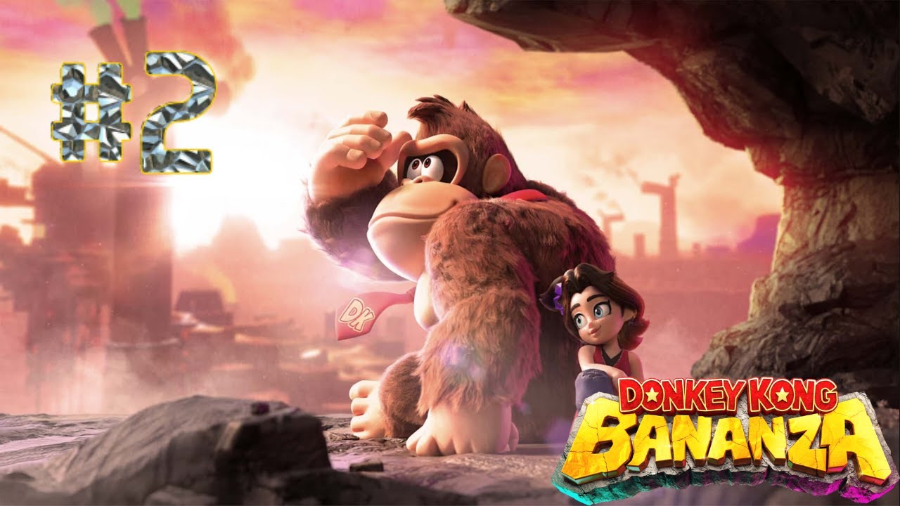 The Fractones And The Banandium Refinery - Donkey Kong Bananza Part 2 Blind Playthrough