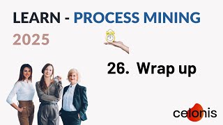 Celebrity 26. Celonis Process Mining 2025 Wrap up and Next Steps Net Worth