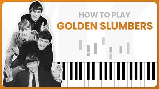 Golden Slumbers  The Beatles  PIANO TUTORIAL (Part 1)