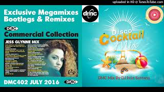 Disco Cocktail Mix    DMC Mix By DJ Iván Santana  DMC Commercial Collection 402