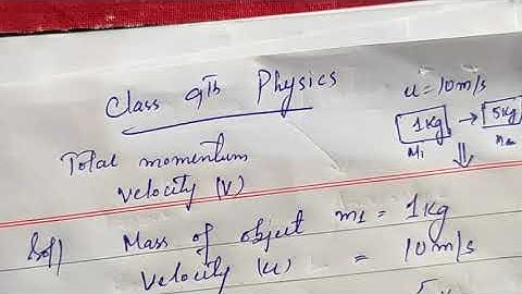9th Physics: An object of mass 1 kg travelling in a straight line with a velocity of 10 m/s collides