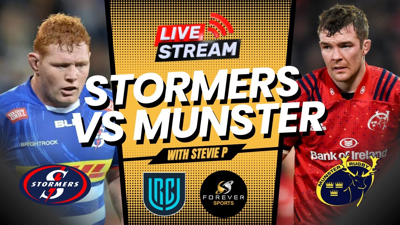 STORMERS VS MUNSTER LIVE! URC final Watchalong Forever Rugby