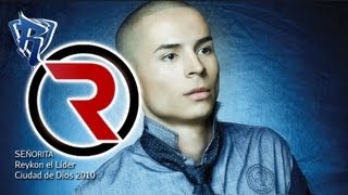 Señorita - Reykon el Líder [Discografía 2010] ®