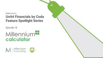 Millennium+ demo - Ep18 Unit4 Financials feature Spotlight Series