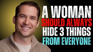 A Woman Should Always Hide Three Things from Everyone | Jefferson Fisher Motivation Speech