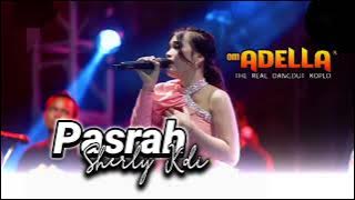 PASRAH // Sherly KDI - OM ADELLA LIVE... #onemusic