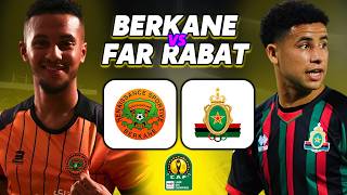 🔴 [LIVE] 🇲🇦 RS BERKANE - AS FAR RABAT 🇲🇦 / 🔥 Un CHOC 100% MAROCAIN ! - CAF CHAMPIONS LEAGUE - DIRECT